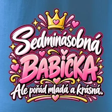 Sedminásobná babička Ale pořád mladá a krásná