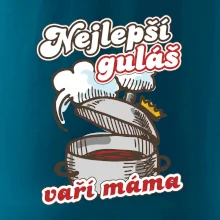 Nejlepší guláš vaří máma Nejlepší guláš vaří máma