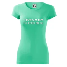 Teacher i'll be there for you