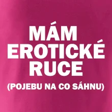 Mám erotické ruce