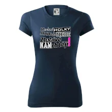 Hodné holky jdou do nebe, zlobivé kam chtějí!