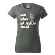 Moje máma má skvělou dceru