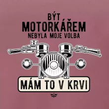 Být motorkářem nebyla moje volba řidítka