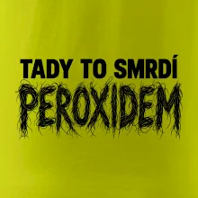 Tady to smrdí peroxidem