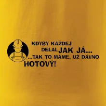 Zedník - kdyby každej dělal jak já, tak to máme už dávno hotový