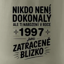 Nikdo není dokonalý ale ti narození v roce 1997 jsou zatraceně blízko