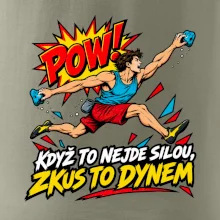 Když to nejde silou zkus to dynem