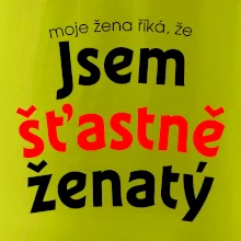 Moje žena říká, že jsem šťastně ženatý