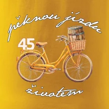 Mužská jízda životem 45