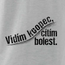 Vidím kopec, cítím bolest