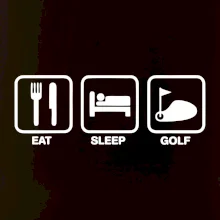Eat sleep golf