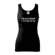 Teacher i'll be there for you