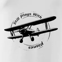 Still Plays With Planes Still Plays With Planes