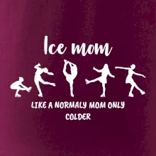 Ice mom - like a normaly mom only colder