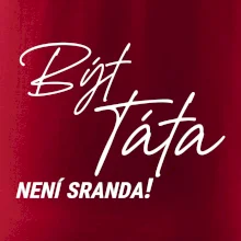 Být táta není sranda