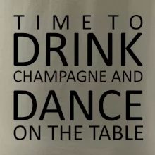 Time to drink Champagne