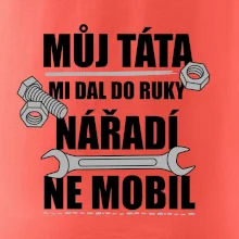 Můj táta mi dal do ruky nářadí