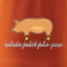 Nebudu jezdit jako prase