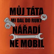 Můj táta mi dal do ruky nářadí