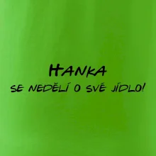 Vaše jméno - se nedělí o své jídlo