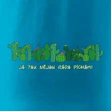 Kaktusy - Já tak ráda píchám