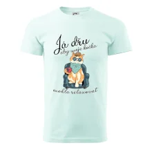 Já dřu, aby moje kočka mohla relaxovat