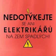 Nedotýkejte se ani elektrikářů na zem spadlých