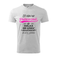 Je těžké být princezna a holka od krav