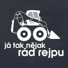 Já tak nějak rád rejpu - smykový nakladač