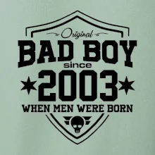 Bad boy since 2003