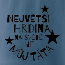 Nejvetší hrdina na Světě je můj táta