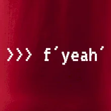 Python  f yeah Python  f yeah