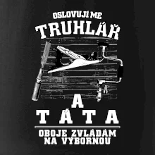 Oslovuji mě truhlář a táta