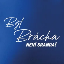 Být brácha není sranda