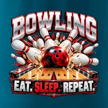 Bowlingová koule a kuželky eat sleep repeat