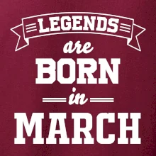 Legends are born in March