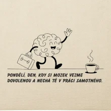 Pondělí, den, kdy si mozek vezme dovolenou