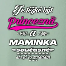 Je těžké být princezna - Maminka
