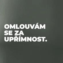 OMLOUVÁM SE ZA UPŘÍMNOST.