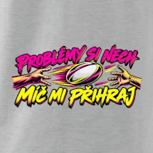 Problémy si nech, míč mi přihraj