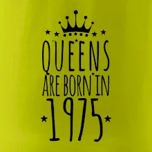 Queens are born in 1975