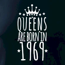Queens are born in 1969