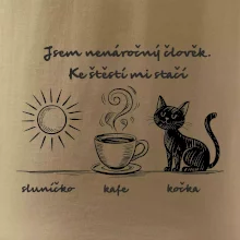 Jsem nenáročný člověk. Ke štěstí mi stačí sluníčko kafe kočka