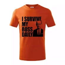 I survive my boss daily