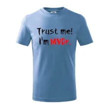 Trust me I´m  MVDr. / Věř mi jsem MVDr.