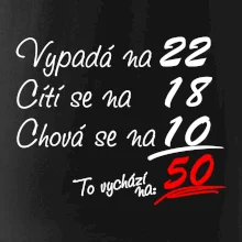 Vypadá, cítí se, chová se - 50 let Vypadá, cítí se, chová se - 50 let