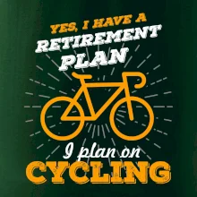 Oranžové kolo - Yes, I have a retirement plan, I plan on cycling
