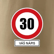 Dopravní značka - rychlost 30 - váš nápis