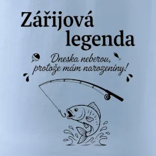 Zářijová legenda. Dneska neberou, protože mám narozeniny!