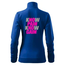 Know Pain, Know Gain Know Pain, Know Gain